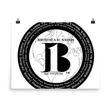 Load image into Gallery viewer, &quot;Birth of A-b1 Nation&quot;, displayed are the names of many prominent B1 figures in our history/ Black, Black &quot;B&quot;/Poster - A-b1.com
